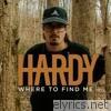 Hardy - WHERE TO FIND ME - EP