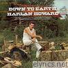 Harlan Howard - Down to Earth
