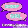 Haschak Sisters - Gossip Girl - Single