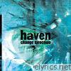 Haven - Change Direction - Single