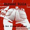 Hayseed Dixie - A Hot Piece of Grass