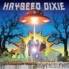 Hayseed Dixie - You Wanna See Something Really Scary - EP