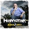 Haystak - Hard 2 Love