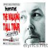 Haystak - The Walking Tall Tour Album