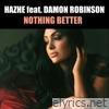 Nothing Better (feat. Damon Robinson) - Single