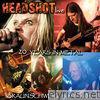 Headshot - 20 Years in Metal (Live)