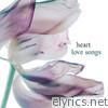 Heart - Love Songs: Heart