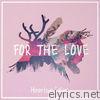 Hearts & Colors - For the Love - Single