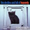 Heavenly - The Decline and Fall of Heavenly
