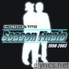 Hector & Tito - Season Finale, 1998-2003