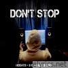 Don't Stop (feat. Half Decent & Xit) - Single