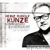 Heinz Rudolf Kunze - Kommando Zuversicht - Das musikalische Hörbuch