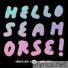 Hello Seahorse! - Bestia Edición Aniversario (Edición Aniversario)