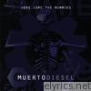 Here Come The Mummies - Muertodiesel - EP
