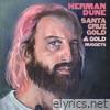 Herman Dune - Santa Cruz Gold (& Gold Nuggets)
