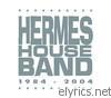 Hermes House Band - 1984-2004