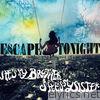 He's My Brother She's My Sister - Escape Tonight - Single