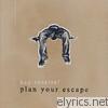 Hey Rosetta! - Plan Your Escape