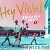 Hey Violet - Brand New Moves - EP