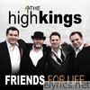 High Kings - Friends for Life