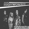 Highwomen - The Highwomen