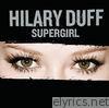 Hilary Duff - Supergirl - Single