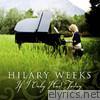 Hilary Weeks - If I Only Had Today