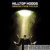 Hilltop Hoods - Drinking from the Sun (Deluxe Version)