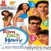 Himesh Reshammiya - Tom Dick And Harry (Original Motion Picture Soundtrack)
