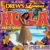 Drew's Famous Presents Hula Party Music