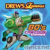 Drew's Famous Presents 80's Cartoon Themes