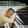 Hoagy Carmichael - Hoagy Sings Carmichael