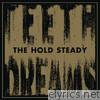 Hold Steady - Teeth Dreams