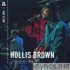 Hollis Brown - Hollis Brown on Audiotree Live - EP