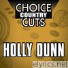 Choice Country Cuts: Holly Dunn (Re-Recorded Versions)