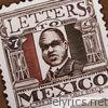 Letters to Mexico & That One Lost Girl