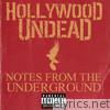 Hollywood Undead - Notes from the Underground