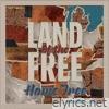 Home Free - Land of the Free