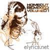Homecut Remixed, Vol. One