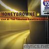Honeybrowne - Live At the Fabulous Satellite Lounge