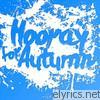 Hooray For Autumn - For Those Who Fell Behind - EP