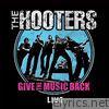 Hooters - Give the Music Back - Live Double Album