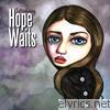 Hope Waits - Introducing Hope Waits