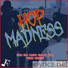 Hopsin - Hop Madness - Single