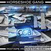 Horseshoe Gang - Mixtape Monthly, Vol. 7