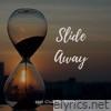 Slide Away - EP