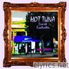 Hot Tuna - Live At Sweetwater (Live Version)