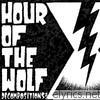 Hour Of The Wolf - Decompositions, Vol. I