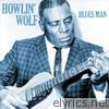 Howlin' Wolf - Blues Man