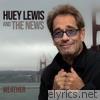 Huey Lewis & The News - Weather
